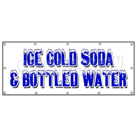 Signmission ICE COLD SODA & BOTTLED WATER BANNER SIGN iced fountain drinks pop h2o B-120 Ice Cold Soda & Bottled